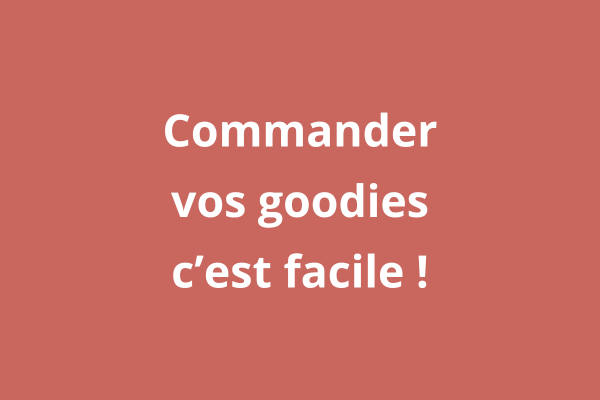 Des goodies livrés clé en main ?